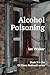Alcohol Poisoning: A brewer...