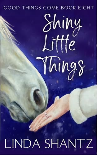 Shiny Little Things (Good Things Come #8)