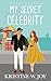 My Secret Celebrity (My Way...