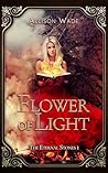 Flower of Light: ...