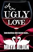 An Ugly Love