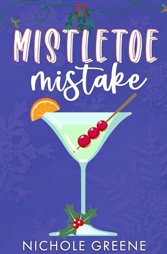 Mistletoe Mistake (Windy City Holidates #2)