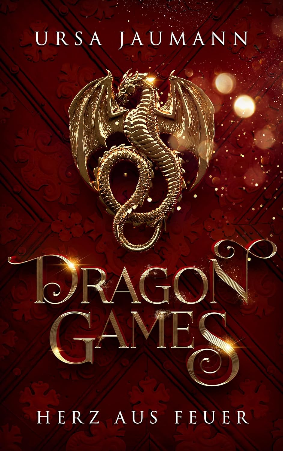 Dragon Games: Herz aus Feuer (Dragon Knights, #1)