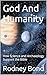 God And Humanity: How Scien...