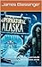 Supernatural Alaska by James Blessinger