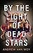 By the Light of Dead Stars (Beyond the Lost Coast #1)