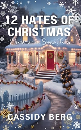 12 Hates of Christmas (Christmas in Snow Falls, #7)