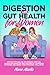 Digestion and Gut Health for Women by Nora Akello
