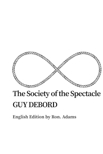 The Society of the Spectacle