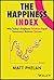 The Happiness Index: Why Today's Employee Emotions Equal Tomorrow's Business Success