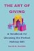 The Art of Giving: A Handbo...
