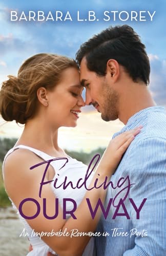 Finding Our Way: An Improbable Romance in Three Parts (Paperback)