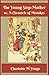 The Young Step-Mother or, A Chronicle of Mistakes: 1861 Historical Family Fiction (Annotated)