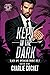 Kept in the Dark (Black Ops: Operation Orion's Belt #1)