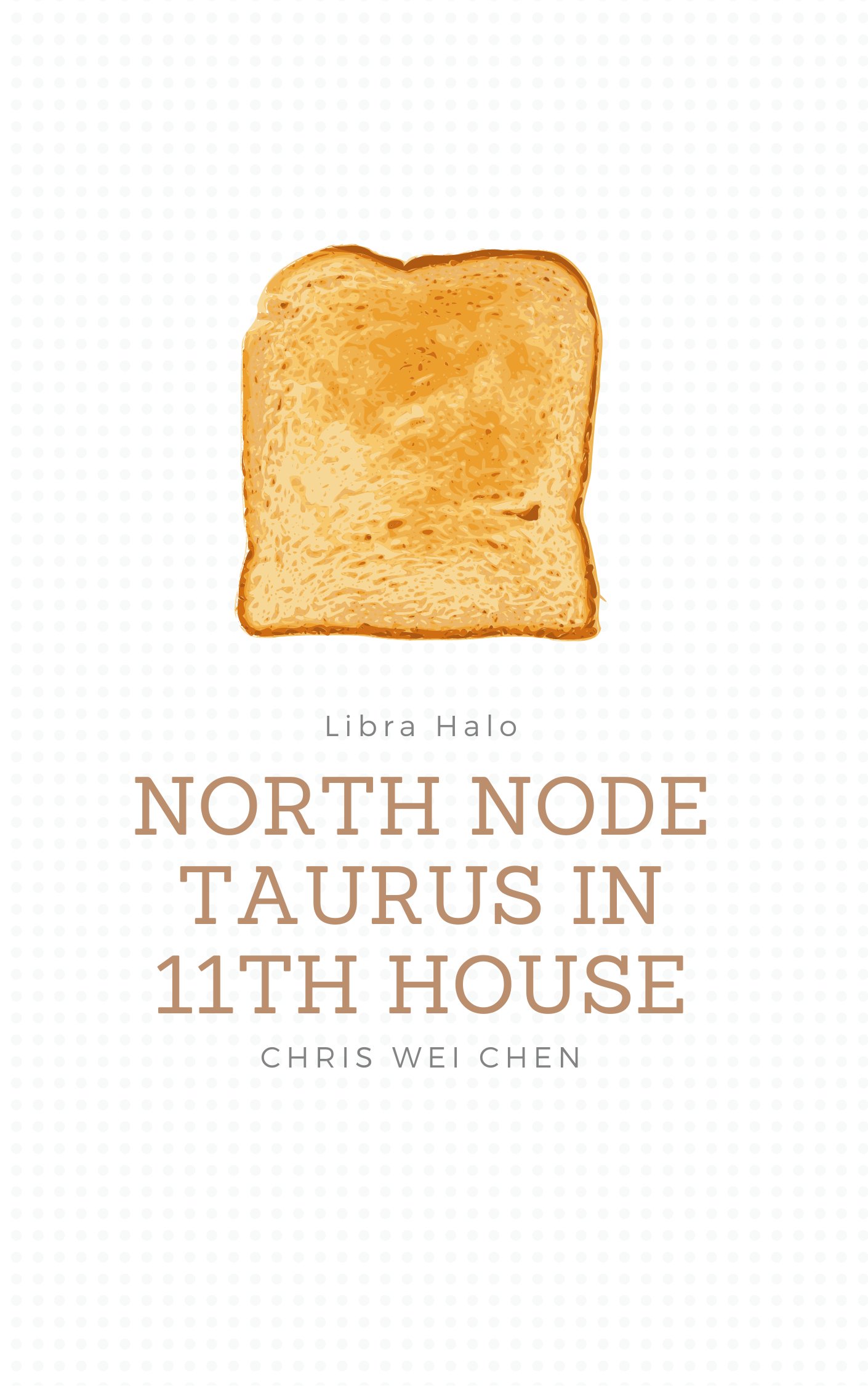 North Node Taurus in 11th House Series: South Node Scorpio in 5th House