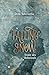 Falling Snow: Ironie des Sc...