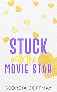 Stuck with the Movie Star