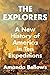 The Explorers: A New Histor...