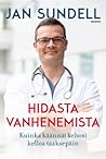 Hidasta vanhenemi...