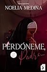 Perdóname , padre