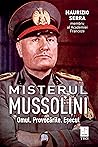 Misterul Mussolin...