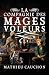 La compagnie des mages voleurs (French Edition)