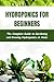 Hydroponics for Beginners :...