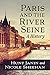 Paris and the River Seine: ...