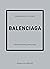 Balenciaga. Historia kultowego domu mody