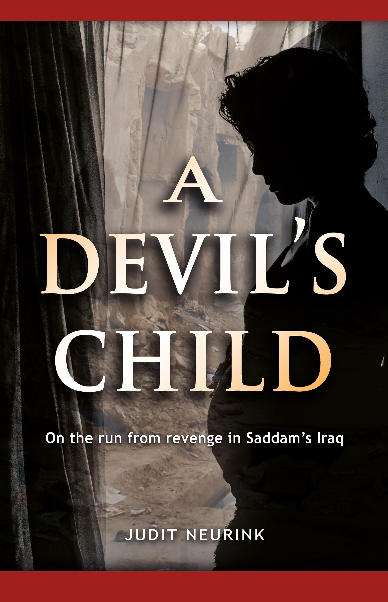 A Devil's Child: Suspense and romance while on the run from revenge in Saddam’s Iraq