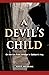 A Devil's Child: On the run...