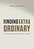 Finding Extraordinary by Brian Muldoon