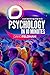 Psychology in 10 Minutes: 3...