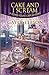 Cake and I Scream: A Down South Cafe Mystery