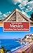 Mexico: Everything You Need...