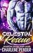 Celestial Rescue: A Celestion Wolves Short Story