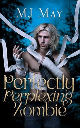 Perfectly Perplexing Zombie: Wendall's Story (Perfect Pixie, #4)
