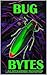 Bug Bytes