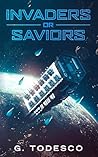 Invaders or Saviors