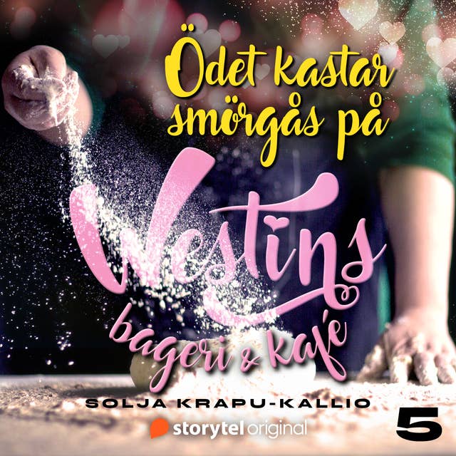 Ödet kastar smörgås (Westins bageri och kafé, #5)