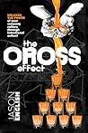 The Oross Effect: Unleash the Power of Your Company Culture Through Intentional Action!
