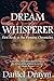 Dream Whisperer: First Book...
