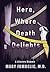 Here, Where Death Delights: A Literary Memoir
