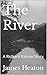 The River: A Richard Rainne Story