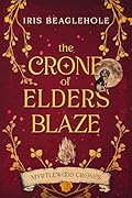 The Crone of Elders Blaze (Myrtlewood Crones, #3)
