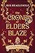 The Crone of Elders Blaze (...