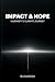 Impact & Hope: Humanity's C...