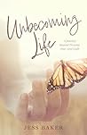 Unbecoming Life: ...