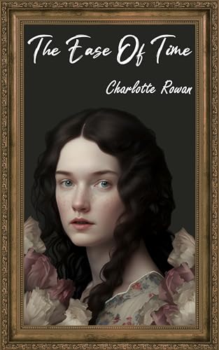 The Ease of Time: A sapphic romance novel (Kindle Edition)