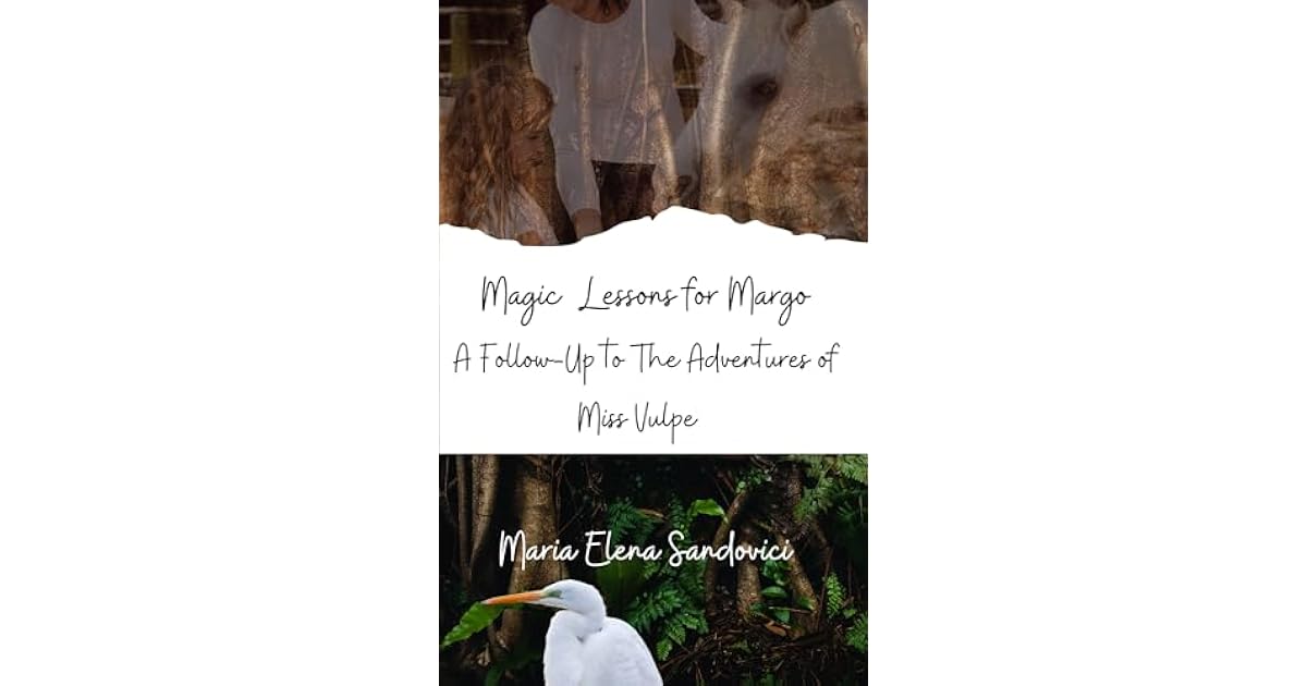 Book giveaway for Magic Lessons for Margo: A Follow-Up to The ...